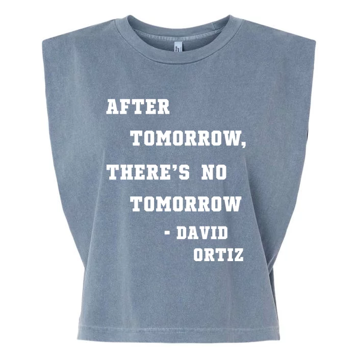 After Tomorrow There’S No Tomorrow Garment-Dyed Women's Muscle Tee