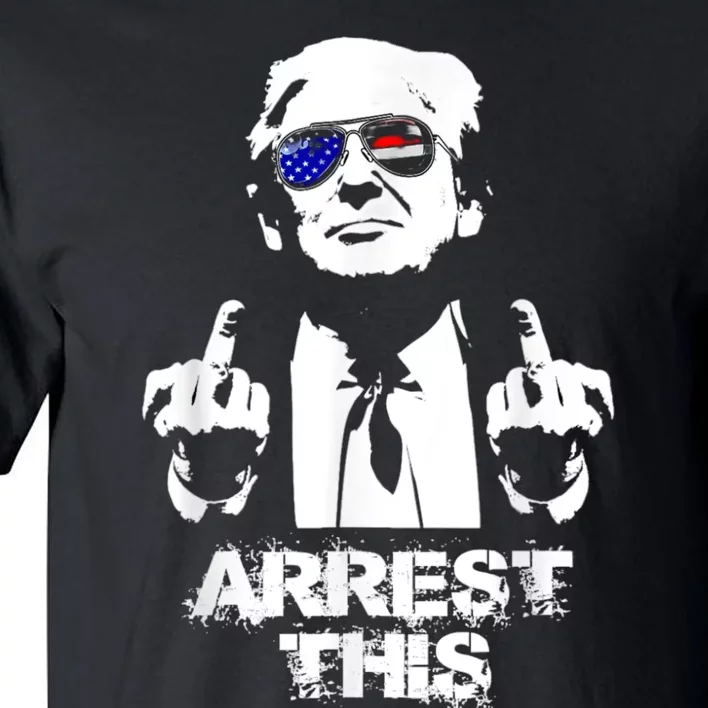 Arrest This Trump Tall T-Shirt