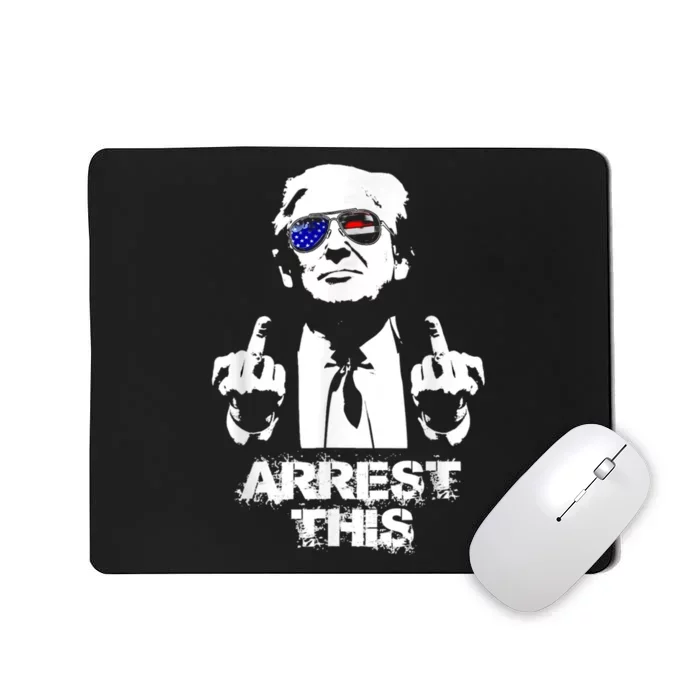 Arrest This Trump Mousepad