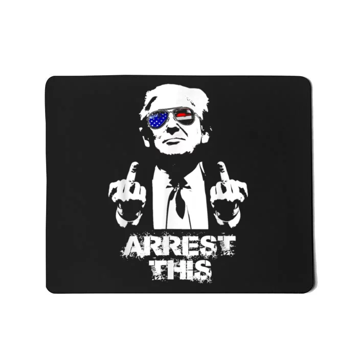 Arrest This Trump Mousepad