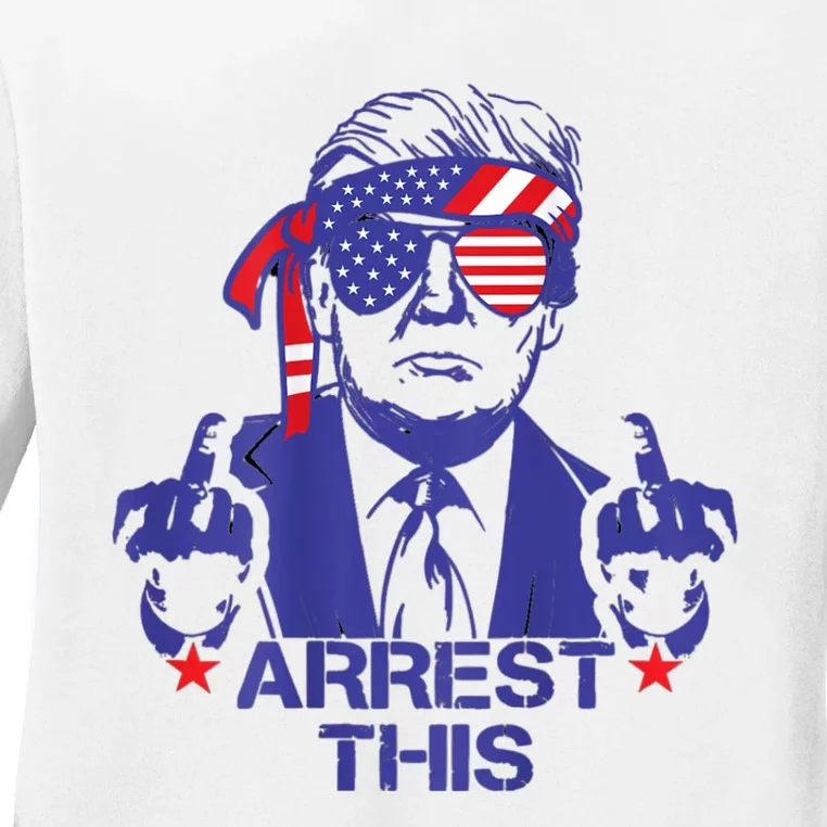 Arrest This Trump Ladies Long Sleeve Shirt