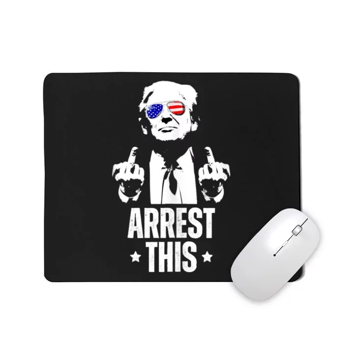 Arrest This Trump Mousepad