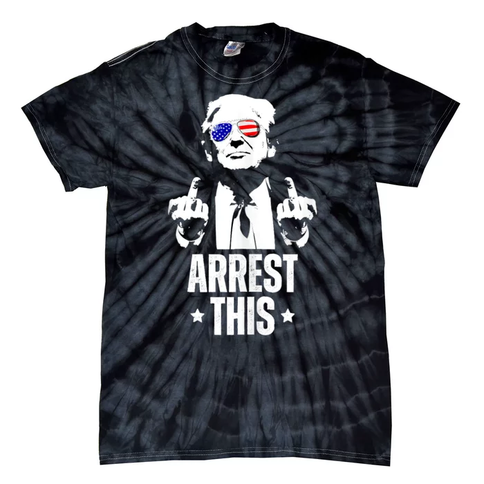 Arrest This Trump Tie-Dye T-Shirt