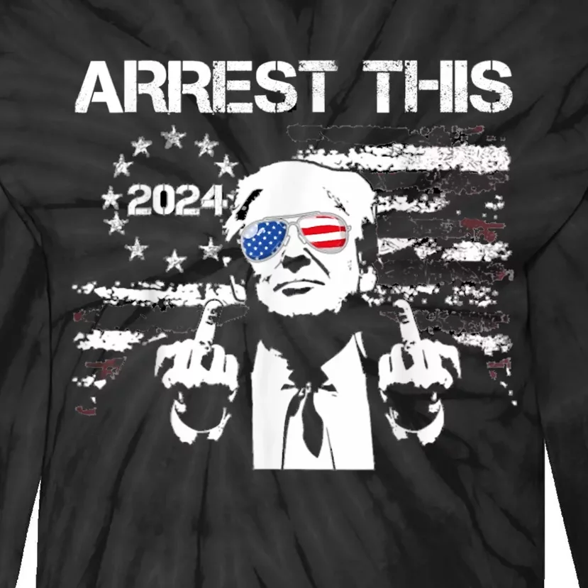 Arrest This Trump Tie-Dye Long Sleeve Shirt