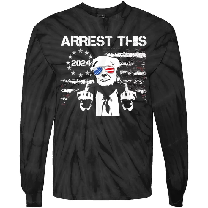 Arrest This Trump Tie-Dye Long Sleeve Shirt