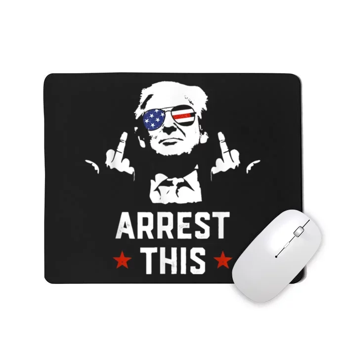 Arrest This Trump Mousepad