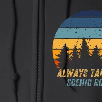 Always Take The Scenic Route Full Zip Hoodie