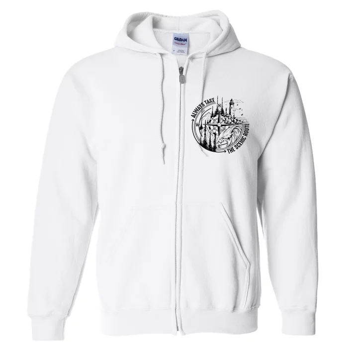 Always Take The Scenic Route Full Zip Hoodie