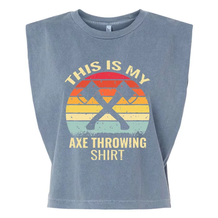 Axe Throwing Throw Retro Axe Throwing Hatchet Garment-Dyed Women's Muscle Tee