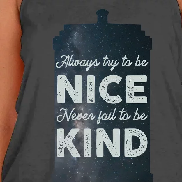 Always Try To Be Nice. Never Fail To Be Kind. Women's Knotted Racerback Tank