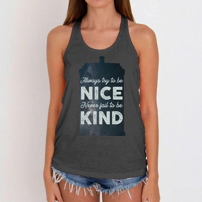 Always Try To Be Nice. Never Fail To Be Kind. Women's Knotted Racerback Tank