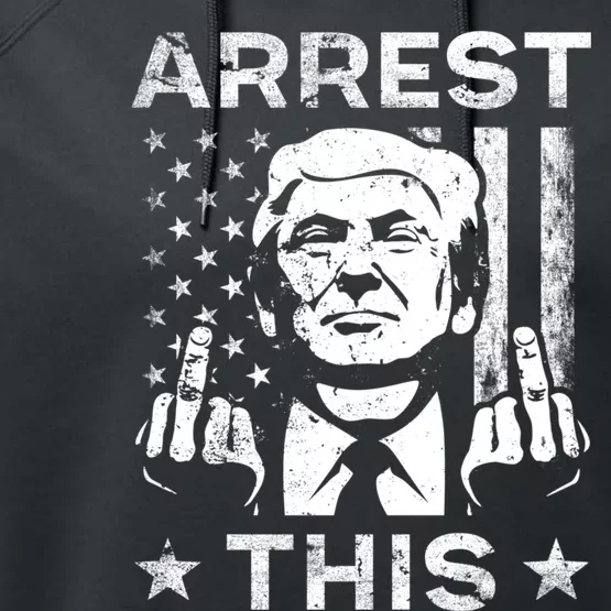 Arrest This Trump Fingers Pro Trump 2024 Trump Arrest This Performance Fleece Hoodie