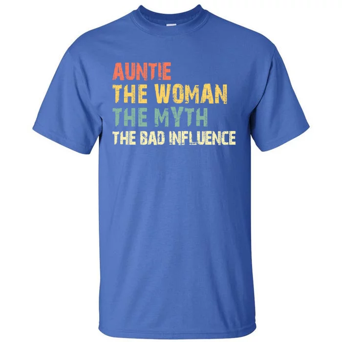 Auntie The The Myth The Bad Influence Funny Vintage Gift Tall T-Shirt