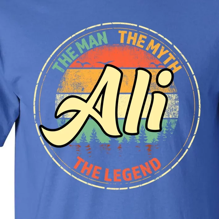 Ali The The Myth The Legend Personalized Name Meaningful Gift Tall T-Shirt