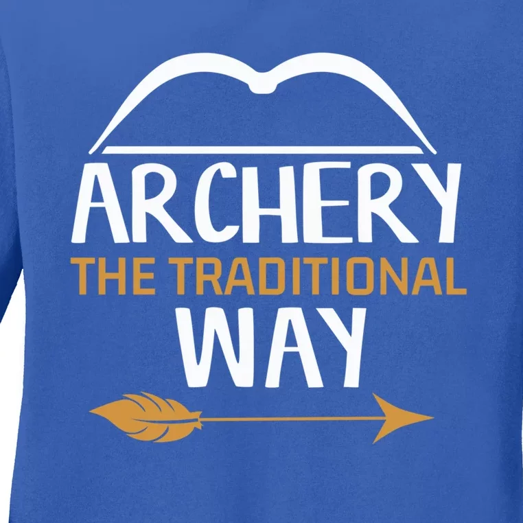 Archery The Traditional Way Bow Hunting Lover Gift Ladies Long Sleeve Shirt