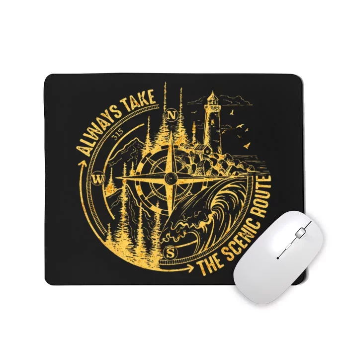 Always Take The Scenic Route Funny Hiking Camping Gift Mousepad