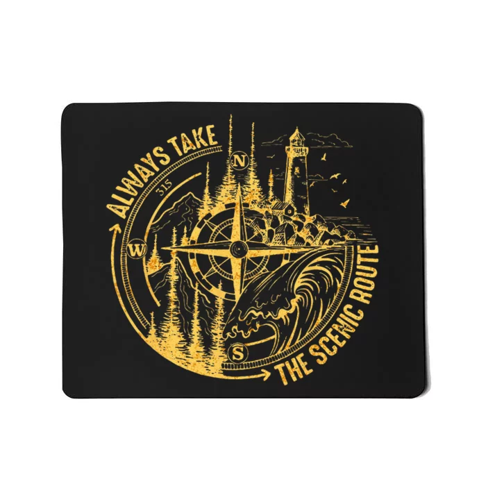 Always Take The Scenic Route Funny Hiking Camping Gift Mousepad