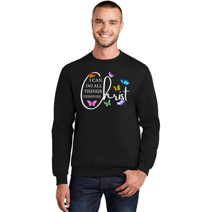 All Things Through Christ Faith Based Christian Tall Sweatshirt