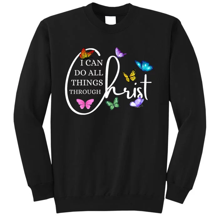 All Things Through Christ Faith Based Christian Tall Sweatshirt