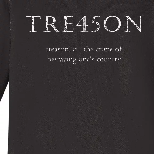 Antitrump Treason Tre45on Distressed Impeach Baby Long Sleeve Bodysuit