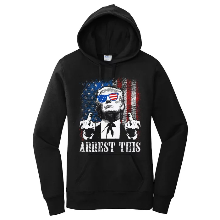 Arrest This Trump 2024 Us American Flag Gift Women's Pullover Hoodie