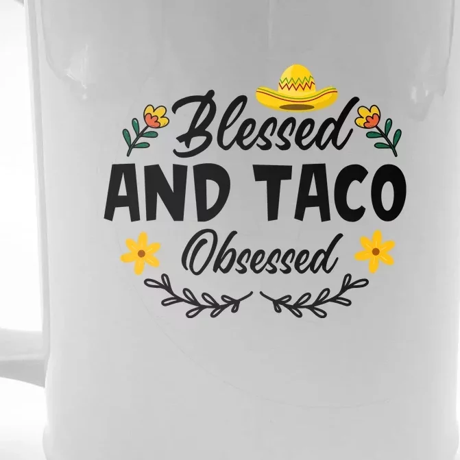 Cinco De Mayo Blessed Taco Obsessed Boys Kids Women Men Front & Back Beer Stein