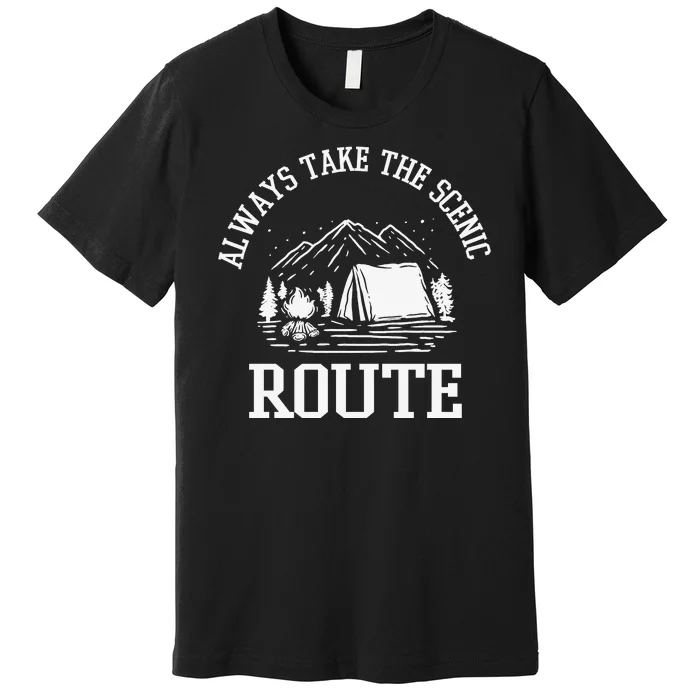 Always Take The Scenic Route Premium T-Shirt