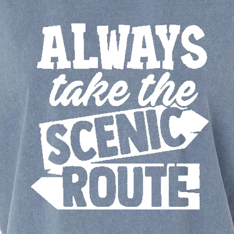 Always Take The Scenic Route Garment-Dyed Women's Muscle Tee