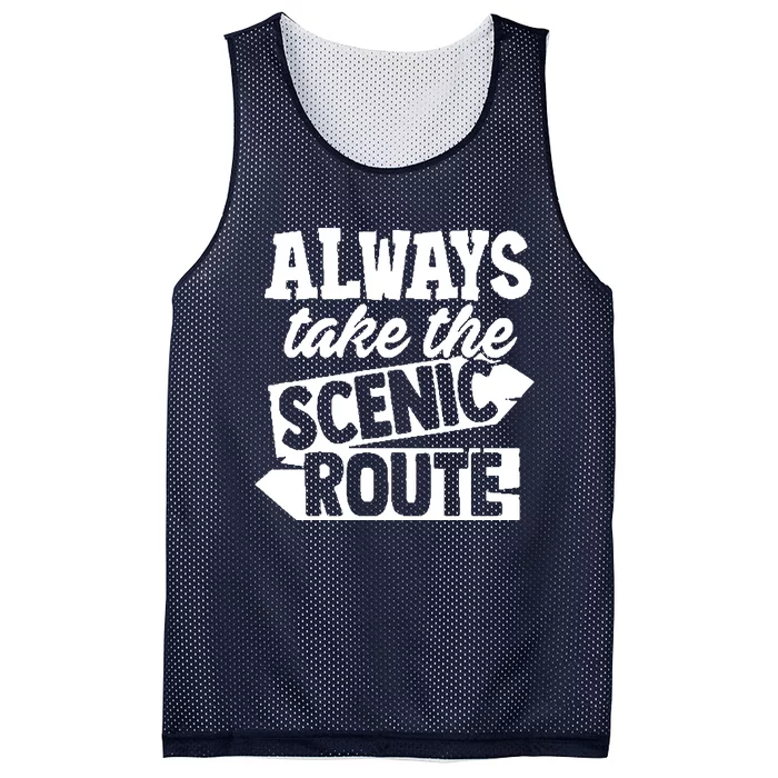 Always Take The Scenic Route Mesh Reversible Basketball Jersey Tank