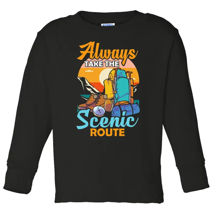 Always Take The Scenic Route Hiker Hiking Toddler Long Sleeve Shirt