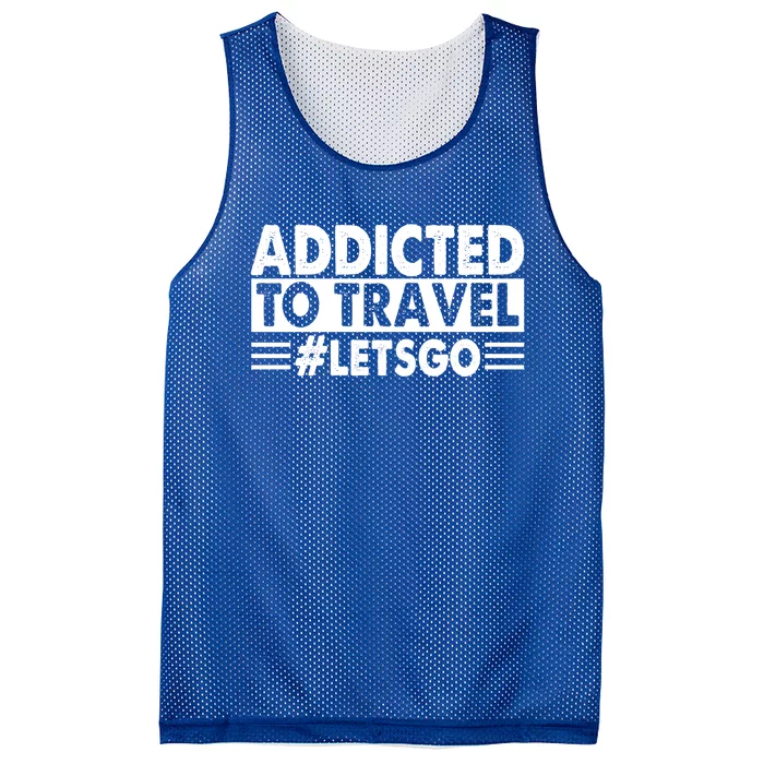 Addicted To Travel Lets Go Travel Outfit Traveling Cute Gift Mesh Reversible Basketball Jersey Tank