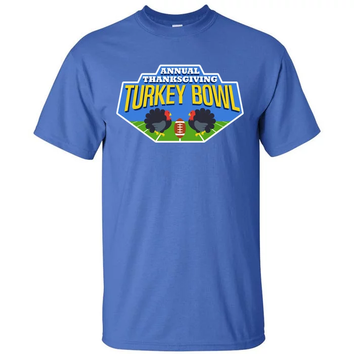 Annual Thanksgiving Turkey Bowl Football Game Team Meaningful Gift Tall T-Shirt