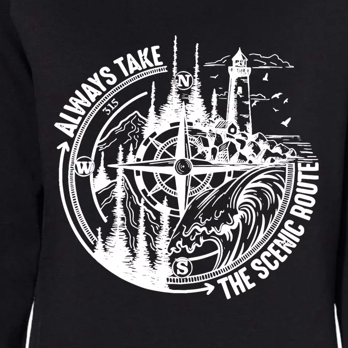 Always Take The Scenic Route Womens California Wash Sweatshirt