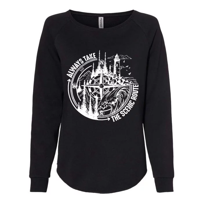 Always Take The Scenic Route Womens California Wash Sweatshirt