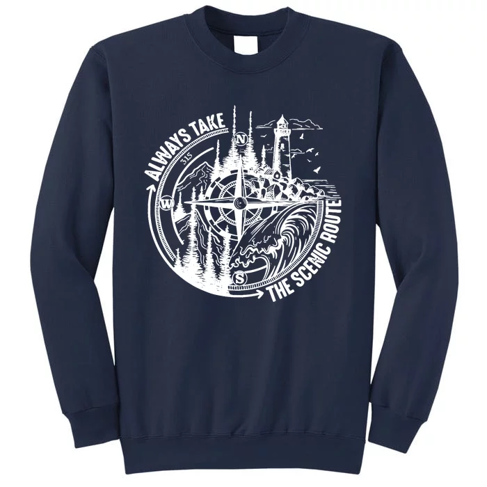 Always Take The Scenic Route Sweatshirt