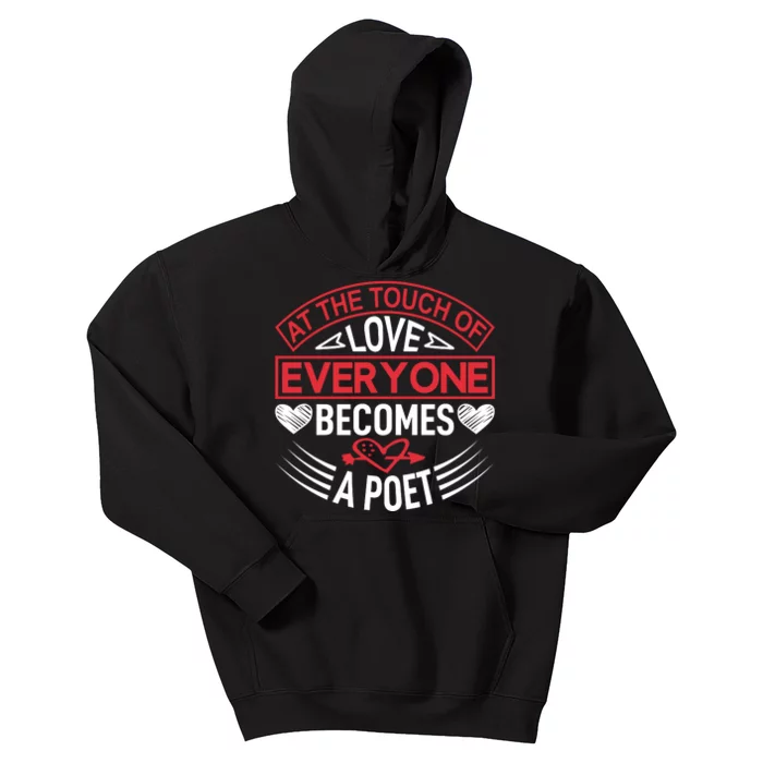 At The Touch Of Love Everyone Becomes A Poet Kids Hoodie