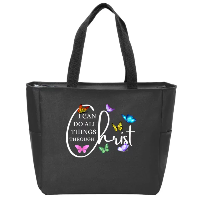 All Things Through Christ Faith Based Christian Graphic Zip Tote Bag