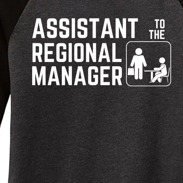 Assistant To The Regional Manager Women's Tri-Blend 3/4-Sleeve Raglan Shirt