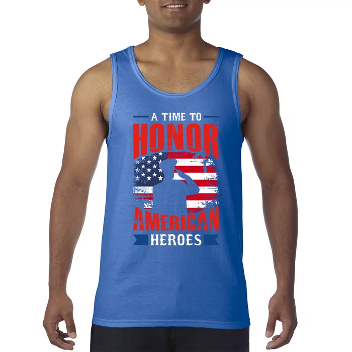 A Time To Honor American Heros Gift Memorial Day Cool Gift Tank Top