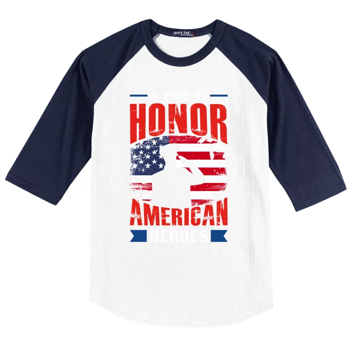 A Time To Honor American Heros Gift Memorial Day Cool Gift Baseball Sleeve Shirt