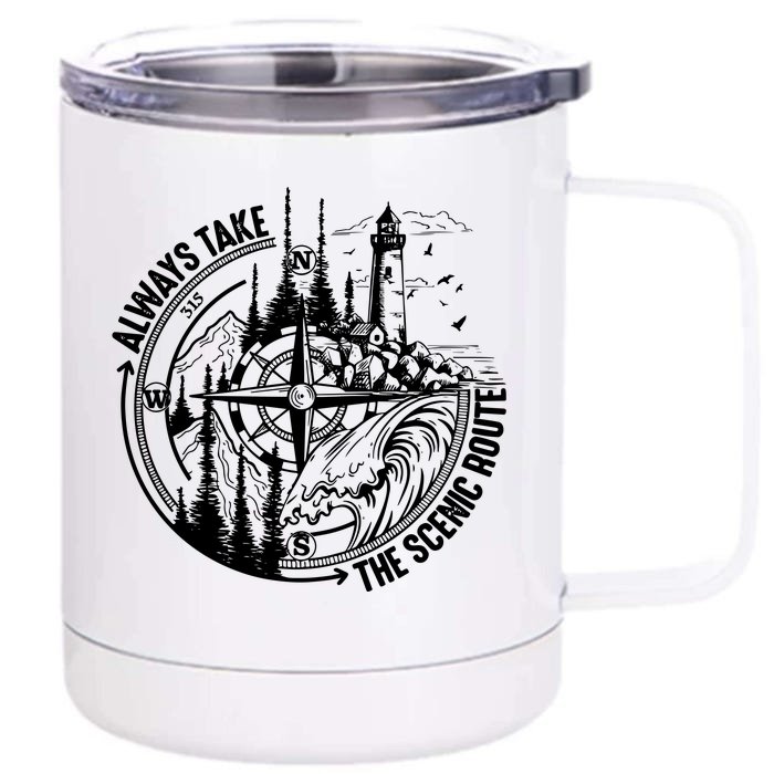 Always Take The Scenic Route Camping Front & Back 12oz Stainless Steel Tumbler Cup