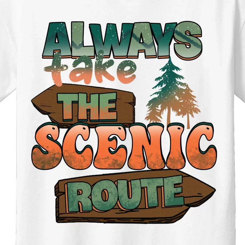 Always Take The Scenic Route Camping Travel Adventure Gift Kids T-Shirt