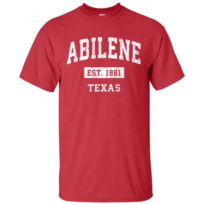 Abilene Texas Tx Vintage Sports Established Design Tall T-Shirt