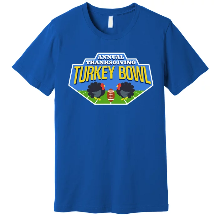 Annual Thanksgiving Turkey Bowl Football Game Team Gift Premium T-Shirt