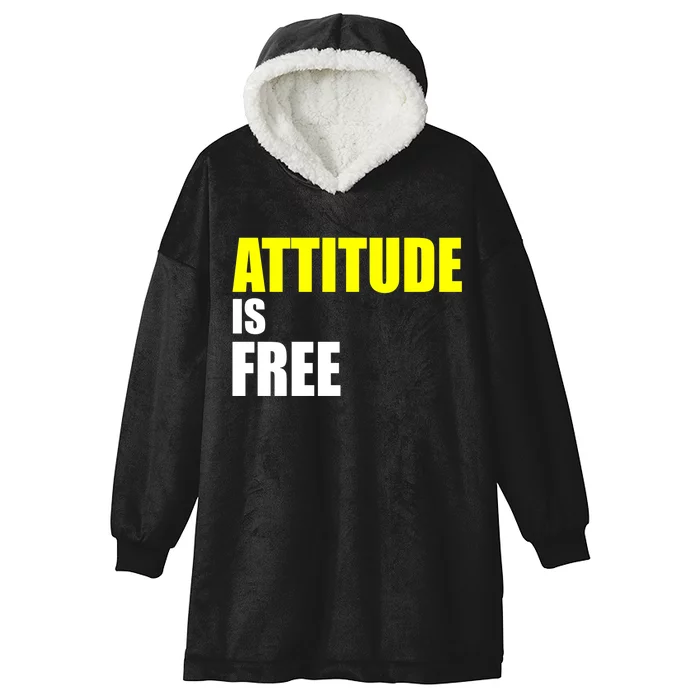 Attitude Is Free Hooded Wearable Blanket