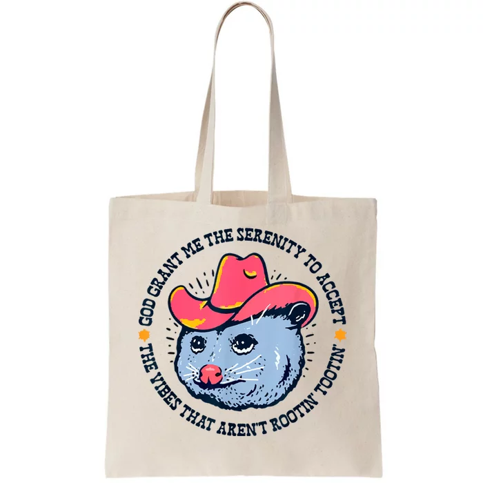 Accept The Vibes That Arent Rootin Tootin Funny Opossum Tote Bag