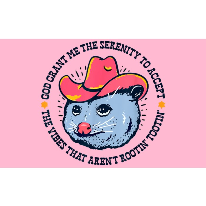 Accept The Vibes That Arent Rootin Tootin Funny Opossum Bumper Sticker