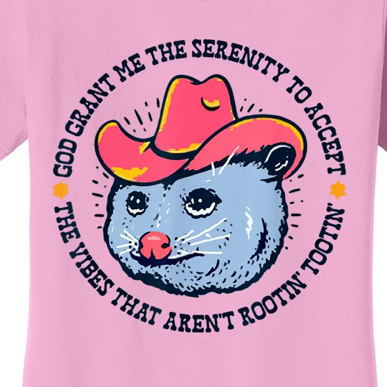 Accept The Vibes That Arent Rootin Tootin Funny Opossum Women's T-Shirt