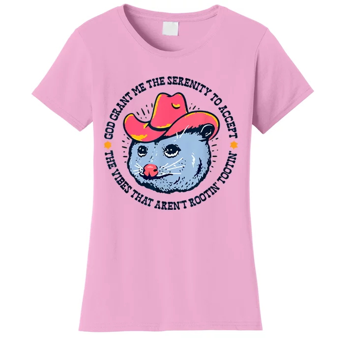 Accept The Vibes That Arent Rootin Tootin Funny Opossum Women's T-Shirt