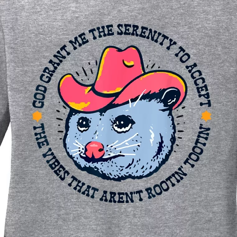 Accept The Vibes That Arent Rootin Tootin Funny Opossum Ladies Long Sleeve Shirt